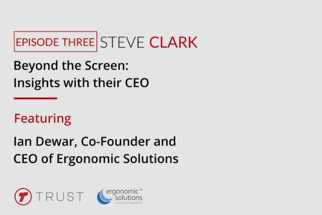 Exploring Digital Signage success: CEO Ian Dewar joins Beyond the Screen series with Trust Systems